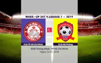 VIDEO: CLB TP. Hồ Chí Minh 1-0 CLB Hải Phòng (Vòng 1 Giải bóng đá VĐQG Wake Up 247 - 2019)