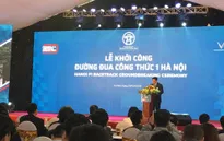 [LIVE]: Khởi công đường đua công thức 1 tại Hà Nội