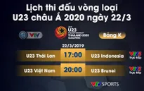 Lịch thi đấu và trực tiếp vòng loại U23 châu Á 2020 ngày 22/3