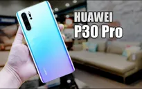Huawei P30 Pro có gì để cạnh tranh với iPhone và Galaxy S10?