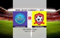 VIDEO: Highlight Sanna Khánh Hoà BVN 3-4 CLB Hải Phòng (Vòng 3 giải VĐQG Wake Up 247 - 2019)