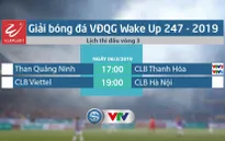 Lịch thi đấu và trực tiếp Giải bóng đá VĐQG Wake Up 247 - 2019 ngày 06/3