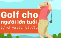 Infographic: Golf cho người lớn tuổi