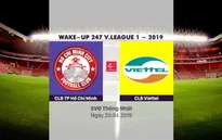 VIDEO Highlights CLB TP Hồ Chí Minh 2-0 CLB Viettel (Vòng 6 Wake-up 247 V.League 1-2019)