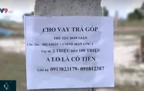 Tan cửa nát nhà, mất cả mạng người vì tín dụng đen