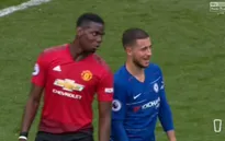 Pogba, Hazard cười đùa rôm rả, fan Chelsea - Man Utd điên tiết
