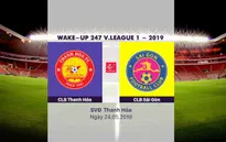 VIDEO Highlights: CLB Thanh Hóa 2-1 CLB Sài Gòn (Vòng 11 Wake-up 247 V.League 1-2019)