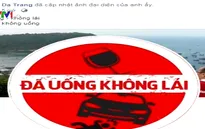 Cộng đồng mạng đồng loạt chia sẻ thông điệp “Say xỉn lái xe là tội ác!"