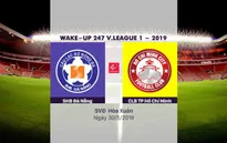 VIDEO Highlights: SHB Đà Nẵng 2-0 CLB TP Hồ Chí Minh (Vòng 12 Wake-up 24/7 V.League 1-2019)