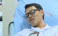 Bác sỹ trẻ 100 lần hiến máu cứu người