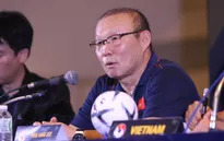 HLV Park Hang Seo nói gì sau chiến thắng của ĐT Việt Nam trước ĐT Thái Lan tại King's Cup 2019?