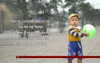 Cơ hội sống thứ 2 cho bệnh nhi tim bẩm sinh 2 tuổi
