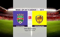VIDEO Highlights: Becamex Bình Dương 1-1 CLB Quảng Nam (Vòng 17 Wake-up 247 V.League 1-2019)