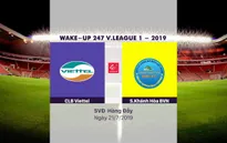 VIDEO Highlights: CLB Viettel 2-0 Sanna Khánh Hòa BVN (Vòng 17 Wake-up 247 V.League 1-2019)