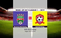 VIDEO Highlights: B.Bình Dương 2-0 CLB Hải Phòng (Vòng 18 Wake Up 247 V.League 1 - 2019)