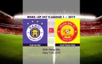 VIDEO Highlights: CLB Hà Nội 5-0 CLB Thanh Hóa (Vòng 20 Wake-up 247 V.League 1-2019)