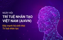 Ngày hội Trí tuệ nhân tạo - Đẩy mạnh phát triển hệ sinh thái Ai tại Việt Nam