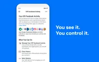 Facebook hỗ trợ người dùng kiểm soát dữ liệu chia sẻ qua ứng dụng và website