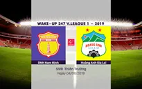 VIDEO Highlights: DNH Nam Định 2-2 Hoàng Anh Gia Lai (Vòng 19 Wake-up 247 V.League 1-2019)
