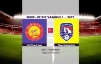VIDEO Highlights: CLB Thanh Hoá 1-3 Than Quảng Ninh (Vòng 23 Wake-up 247 V.League 1-2019)