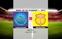 VIDEO Highlights: S.Khánh Hòa BVN 3-0 DNH Nam Định (Vòng 24 Wake-up 247 V.League 1-2019)