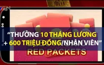 Trung Quốc: Tencent thưởng Tết khủng cho nhân viên mảng thanh toán