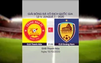 VIDEO Highlights: CLB Thanh Hoá 2-1 CLB Quảng Nam (Vòng 2 giai đoạn 2 V.League 2020, nhóm B)