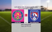 VIDEO Highlights: CLB Sài Gòn 2-1 Than Quảng Ninh (Vòng 5 giai đoạn 2 LS V.League 1-2020, nhóm A)