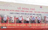 Khởi công xây dựng tuyến đường cao tốc "thân thương" Đồng Đăng - Trà Lĩnh