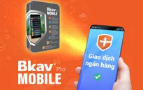 Bkav ra mắt phần mềm bảo vệ giao dịch ngân hàng dành cho smartphone