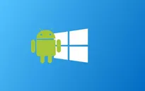 Microsoft sẽ cho phép người dùng chạy ứng dụng Android trên Windows 10