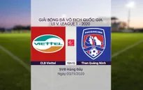 VIDEO Highlights: CLB Viettel 1-0 Than Quảng Ninh (Vòng 6 giai đoạn 2 LS V.League 1-2020)