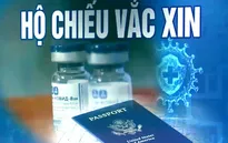 Có nên dùng "Hộ chiếu vaccine" cho phép tự do đi lại hay không?