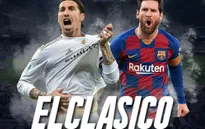 Real Madrid – Barcelona: "Siêu kinh điển" tạo bước ngoặt! (3h00 ngày 2/3)