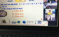 Triển khai hiệu quả việc học và kiểm tra online mùa dịch COVID-19
