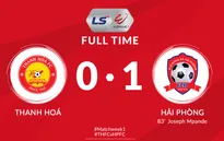 CLB Thanh Hóa 0-1 CLB Hải Phòng: Văn Toản xuất sắc, Mpande ghi bàn tuyệt đẹp!