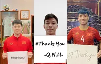 Quế Ngọc Hải, Đình Trọng, Tiến Dũng hưởng ứng chiến dịch "Xin cảm ơn" đẩy lùi COVID-19