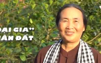 Nữ "đại gia chân đất" đam mê làm việc thiện