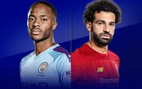 Lịch thi đấu Ngoại hạng Anh hôm nay: Tâm điểm Man City - Liverpool