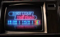 Bình luận thể thao ngày 14/8/2020: Thế giới thể thao và những bài học từ COVID-19 (20h30 trên VTV1)
