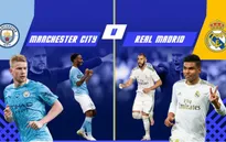 Man City - Real Madrid: Ưu thế chủ nhà! (02h00 ngày 8/8)