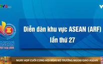 Ngày họp cuối cùng hội nghị bộ trưởng ngoại giao Asean