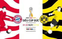 Siêu cúp Đức: Bayern Munich - Dortmund (01h30 ngày 01/10, trực tiếp trên VTV5, VTV6)
