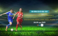 Vòng 3 giải VĐQG nữ – Cúp Thái Sơn Bắc 2020: CLB TP Hồ Chí Minh - Than Khoáng sản Việt Nam (18h20 ngày 29/9 trên VTV6)