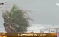 Bão mạnh đổ bộ vào Nhật Bản
