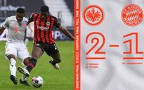 Frankfurt 2-1 Bayern Munich: Thất bại bất ngờ!