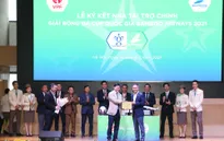 Nhà vô địch Cúp Quốc gia 2021 sẽ nhận được 1 tỷ đồng