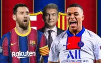 Tân chủ tịch Barcelona quyết giữ Messi, chiêu mộ Mbappe