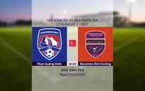 VIDEO Highlights: Than Quảng Ninh 1-0 Becamex Bình Dương (Vòng 7 LS V.League 1-2021)