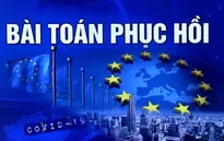 Châu Âu chậm triển khai kế hoạch phục hồi hậu COVID-19